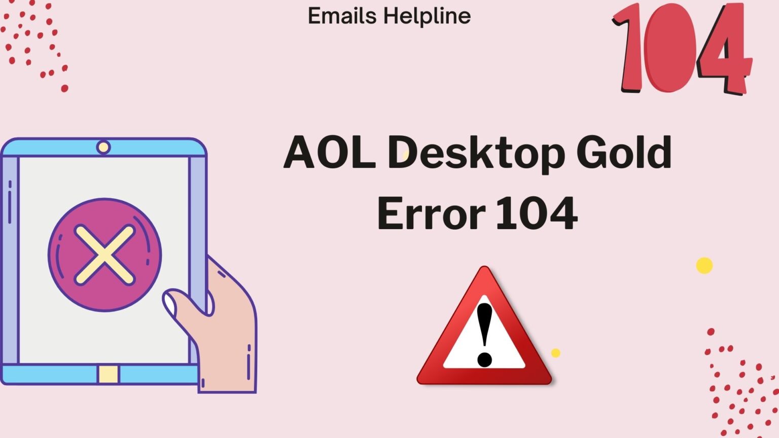 AOL Desktop Error Code 104 - Guide to Fix it