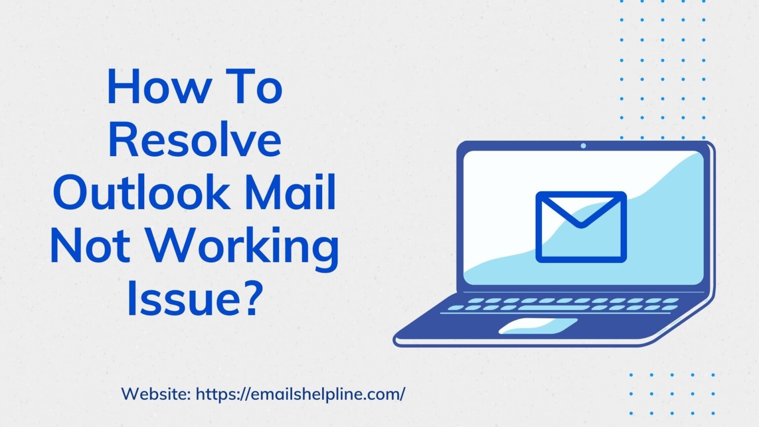 How To Resolve Outlook Mail Not Working Issue Quick Steps