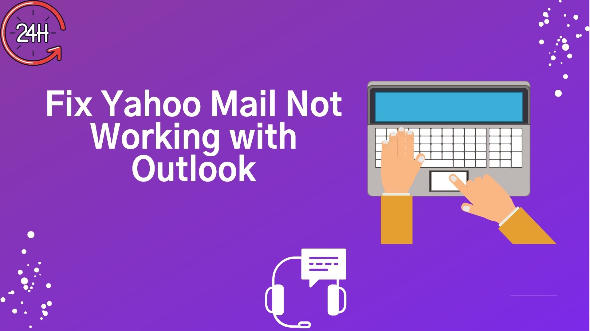 Yahoo Mail Not Working with Outlook: Get Solved